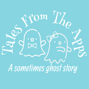 Tales from the Apps by MAKE IT A COMBO PRODUCTIONS