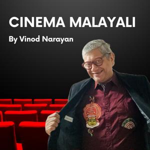 Cinema Malayali - Malayalam Movie Podcast