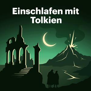 Einschlafen mit Tolkien by Schønlein Media