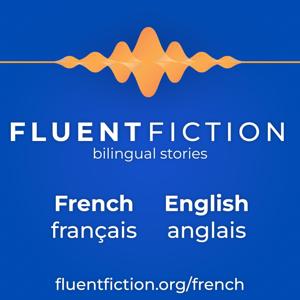 Fluent Fiction - French