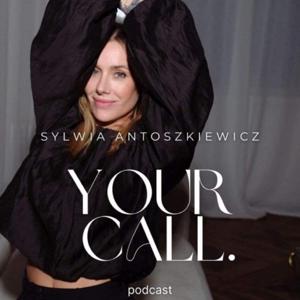 YOUR CALL | Sylwia Antoszkiewicz