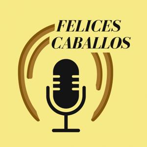 Felices Caballos