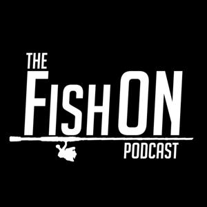 The Fish ON Podcast