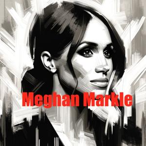 Meghan Markle - Audio Biography