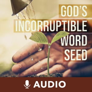 God's Incorruptible Word Seed (Audio) by Keith Moore