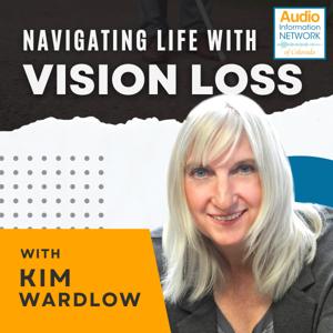 Navigating Life with Vision Loss