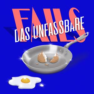 FAILS - Das Unfassbare by Fanny Husten & Maxi Süß