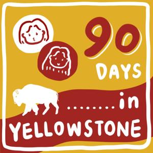 黃石九十日 90 DAYS IN YELLOWSTONE