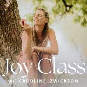 Joy Class by Caroline Zwickson