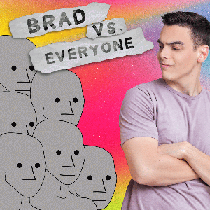 Brad vs Everyone by Brad Polumbo