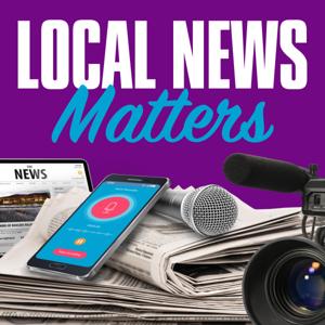 Local News Matters by Tim Regan-Porter