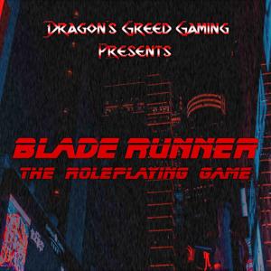 Blade Runner: The Roleplaying Game