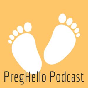 PregHello Podcast by PregHello Podcast