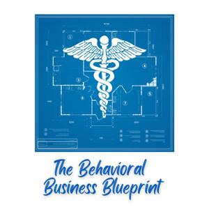 The Behavioral Business Blueprint