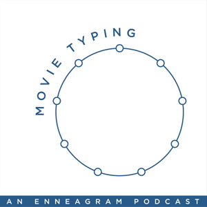 Movie Typing | An Enneagram Podcast by Jeff Cook and TJ Wilson