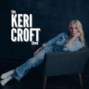 The Keri Croft Show by Keri Croft