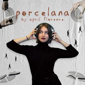 PORCELANA, by april by April Florence