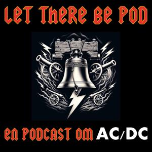 Let there be Pod ⚡️ En podcast om AC/DC!!