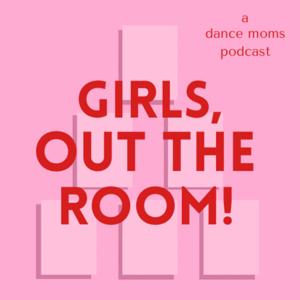 Girls, Out the Room!