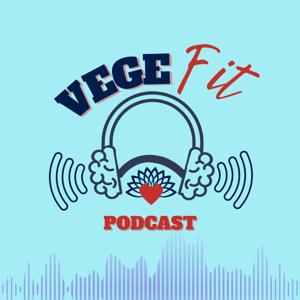 VEGEFit Podcast