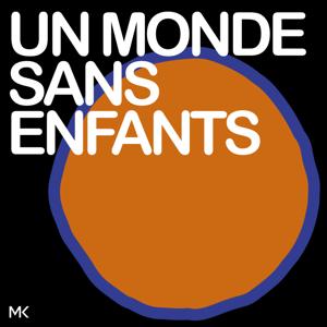 UN MONDE SANS ENFANTS