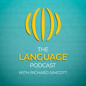 The Language Podcast with Richard Simcott by Richard Simcott