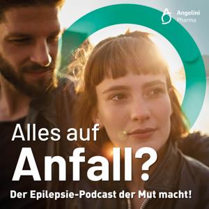 Alles auf Anfall? Der Epilepsie-Podcast der Mut macht