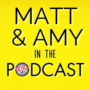 Matt & Amy In The Podcast