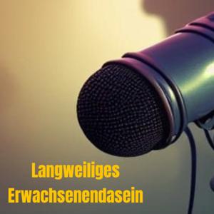 Langweiliges Erwachsenendasein