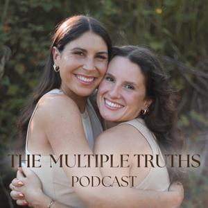 The Multiple Truths Podcast by Holly Krack and Brittany Bento