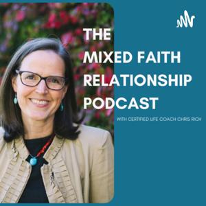 The Mixed Faith Relationship Podcast