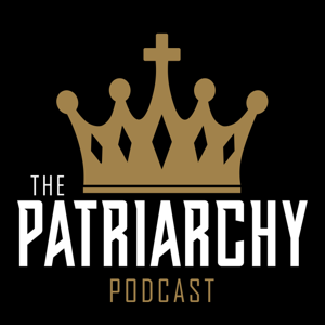 The Patriarchy Podcast