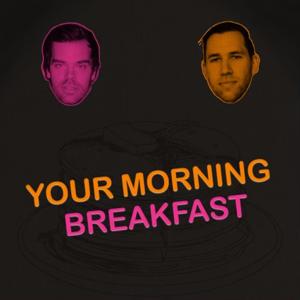 Your Morning Breakfast