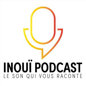 Inouï Podcast