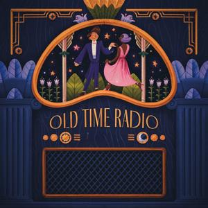 Old Time Radio by Old Time Radio