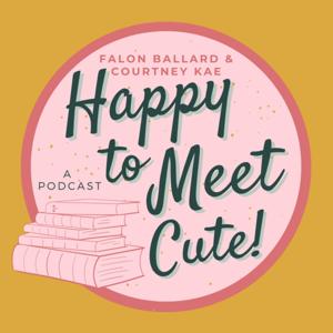 Happy to Meet Cute! by Falon Courtney