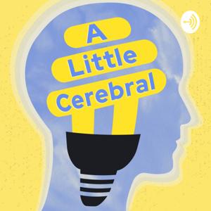 A Little Cerebral