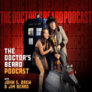 The Doctor's Beard Podcast by Lucky Shot Productions