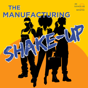 The Manufacturing Shake-Up