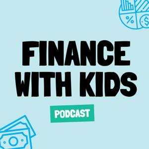 Finance With Kids by Steve and Ava Coughran