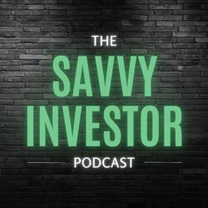 The Savvy Investor Podcast