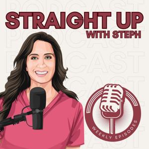 Straight Up With Steph by Stephanie Botts