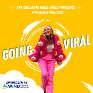 Going Viral: The Social Media Podcast by Eadaoin Fitzmaurice