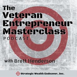 The Veteran Entrepreneur Masterclass Podcast by Brett Henderson