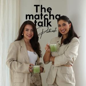 The matcha talk