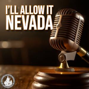 I'll Allow it Nevada