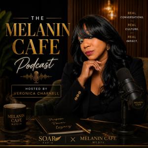 The Melanin Café Podcast