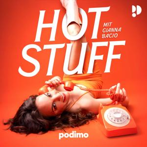 HOT STUFF - Eure Fragen zum Thema Sex by Podimo & Gianna Bacio