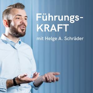 Führungs-KRAFT - mehr Erfolg mit sozialem Verständnis und moderner Führung by Helge A. Schräder