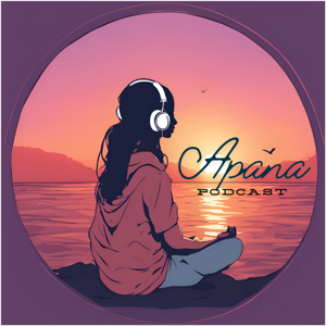 Apana Podcast